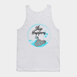 Ship Happens Tank Top